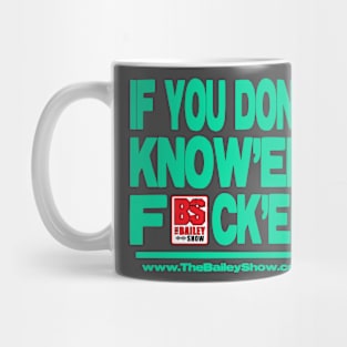 THE BS - F**K'EM Mug